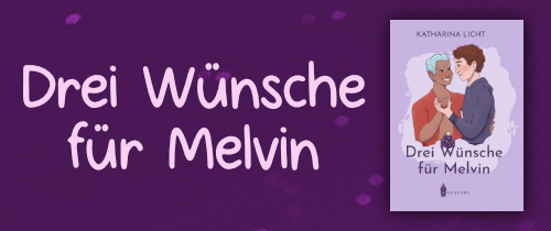 Blogbild Drei Wünsche für Melvin